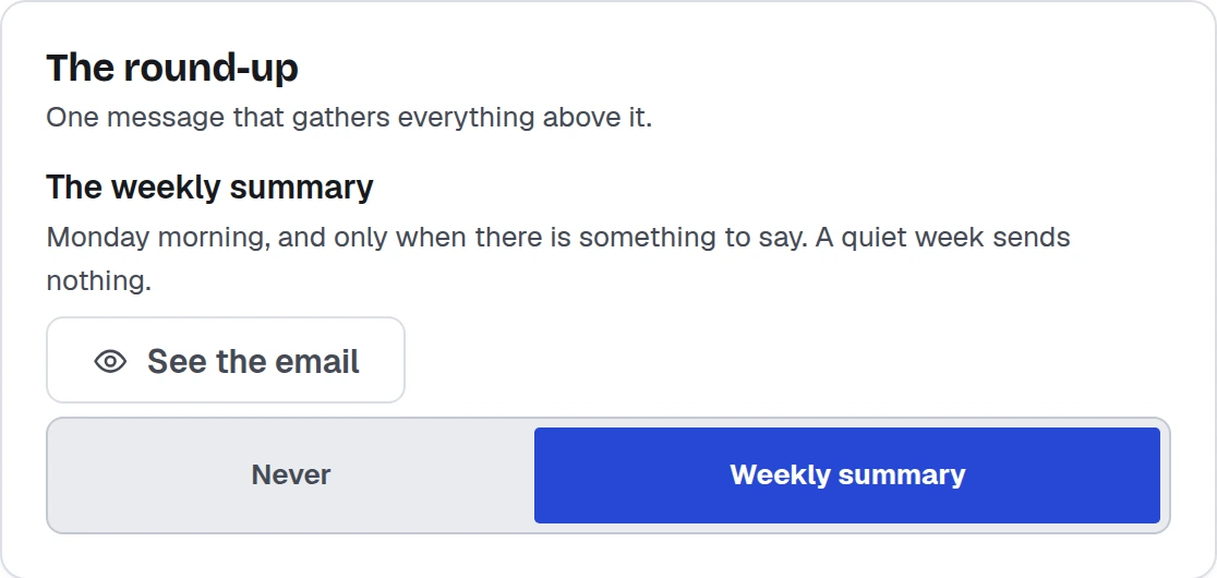 The round-up, on what reaches a parent: one message that gathers everything, the weekly summary, with a link to see the email before it is sent and a switch for it.